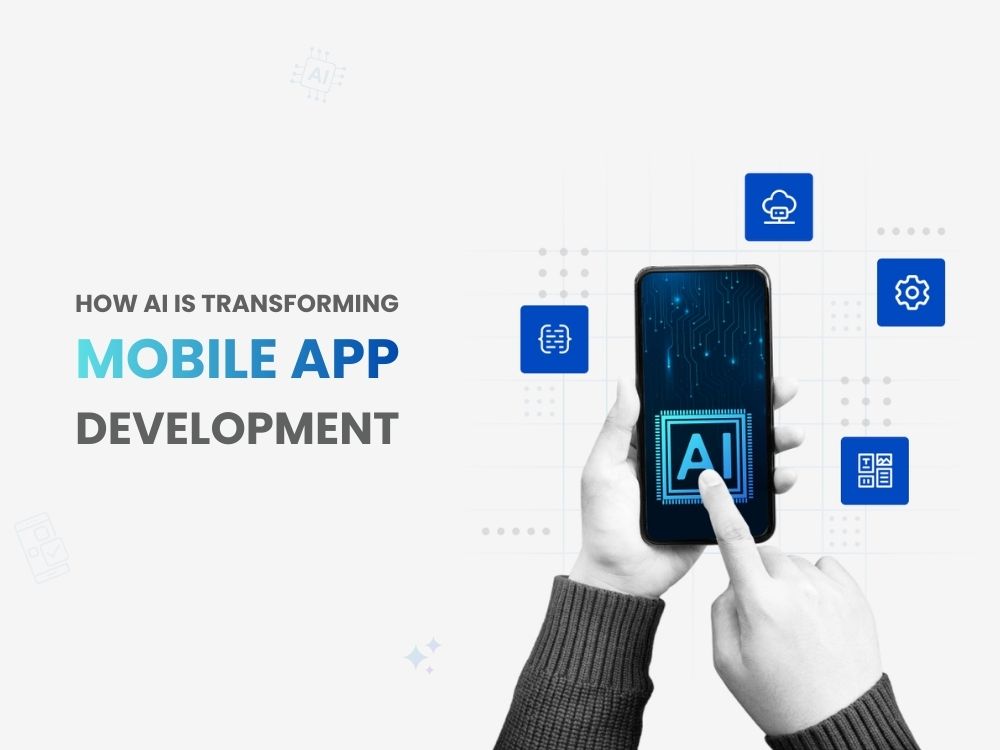 How AI Is Transforming Mobile App Development
